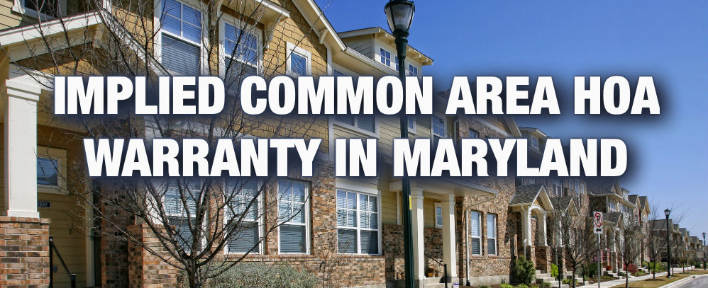 Maryland HOA Common Area Warranty Laws