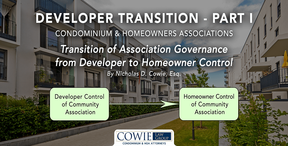 DEVELOPER TRANSITION - MARYLAND CONDOMINIUM & HOA LAW - PART I - COWIE ...